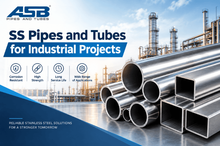 SS Pipes and Tubes for Industrial Projects